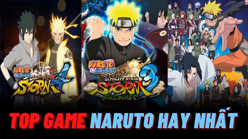 Top 7+ Game Naruto hay nhất mà game thủ không thể bỏ qua