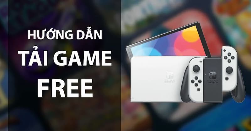 Hướng Dẫn Tải Game Miễn Phí Về Máy Chỉ Trong Vài Giây